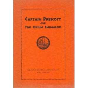  Captain Prescott and the opium smugglers With illus. of 