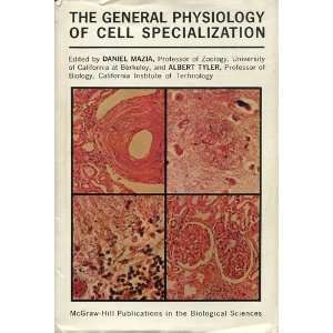    General Physiology of Cell Specialization daniel mazia Books