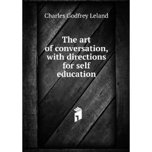  The art of conversation, with directions for self education 