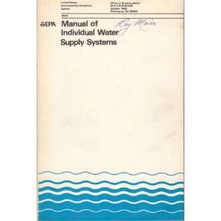   Manual of Individual Water Supply Systems (EPA   430/ 9 74 007) Books