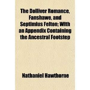   the Ancestral Footstep (9781151041807) Nathaniel Hawthorne Books