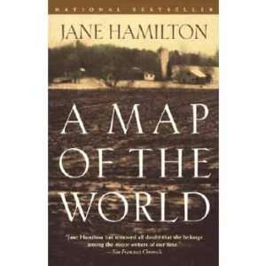  A MAP OF THE WORLD (9780385720106) JANE HAMILTON Books