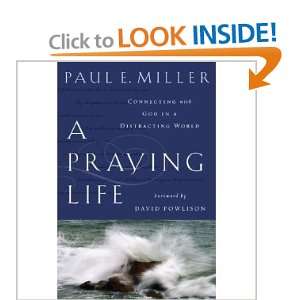   with God in a Distracting World [Paperback] PAUL MILLER Books