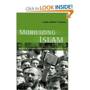  Mobilizing Islam (9780231125727) Carrie Rosefsky Wickham 