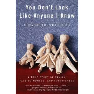   True Story of Family, Face Blindness, and Forgiveness [Paperback