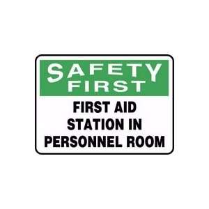  SAFETY FIRST FIRST AID STATION IN PERSONNEL ROOM 10 x 14 