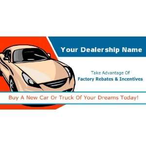  3x6 Vinyl Banner   buy a new car or truck of your dreams 