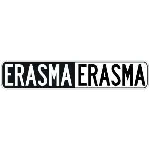  NEGATIVE ERASMA  STREET SIGN