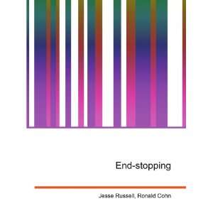 End stopping Ronald Cohn Jesse Russell  Books