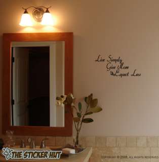 Live Simply Give More Expect Wall Decals Stickers 381  