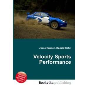    Velocity Sports Performance Ronald Cohn Jesse Russell Books