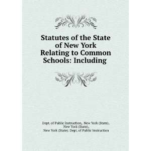  Common Schools Including . New York (State), New York (State), New 