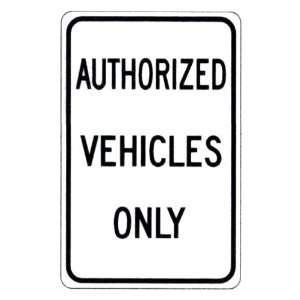  Authorized Vehicles Only Sign Patio, Lawn & Garden