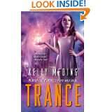 Trance by Kelly Meding (Oct 25, 2011)