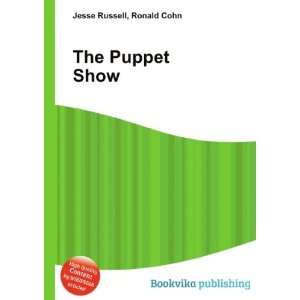 The Puppet Show Ronald Cohn Jesse Russell  Books