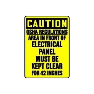CAUTION OSHA REGULATIONS AREA IN FRONT ELECTRICAL PANEL MUST BE KEPT 