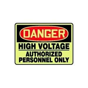 HIGH VOLTAGE AND ELE HIGH VOLTAGE AUTHORIZED PERSONNEL ONLY (GLOW) 10 