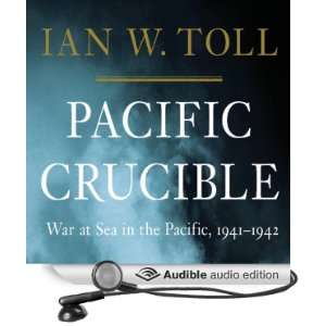  Pacific Crucible The War at Sea in the Pacific, 1941 1942 