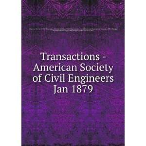    American Society of Civil Engineers. Jan 1879 American Society 