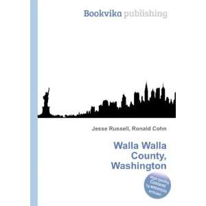  Walla Walla County, Washington Ronald Cohn Jesse Russell Books