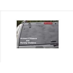 Armed Citizens are Rarely Victims  window decal 