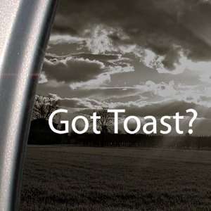  Got Toast? Decal Fits Scion Xb Honda Element Sticker 