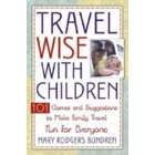 Gramercy Books Travel Wise with Children 101 Games and Ideas to Make 