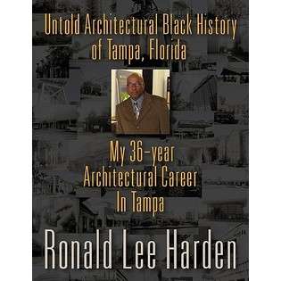 Eloquent Books Untold Architectural Black History of Tampa, Florida 