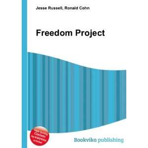  Freedom Project Ronald Cohn Jesse Russell Books