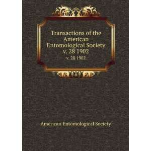   American Entomological Society. v. 28 1902 American Entomological