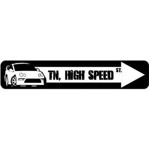  New  Tennessee , High Speed  Street Sign State