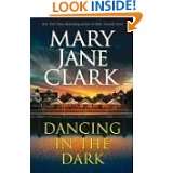 Dancing in the Dark by Mary Jane Clark (May 30, 2006)