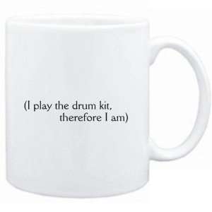  Mug White  i play the Drum Kit, therefore I am 