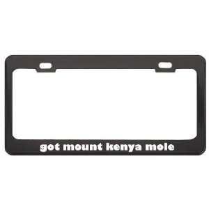 Got Mount Kenya Mole Shrew? Animals Pets Black Metal License Plate 