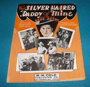1932 That SILVER HAIRED DADDY of MINE GENE AUTRY Scarce Sheet Music 