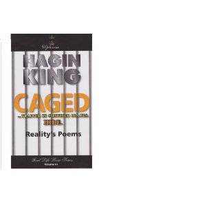 Caged Realitys Poems by Hagin King, Hagin King/ Judy Borich and 