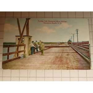  1912 Post Card Pay Toll, Hampton River Bridge, Hampton 