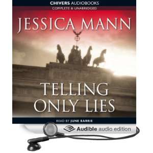   Only Lies (Audible Audio Edition) Jessica Mann, June Barrie Books