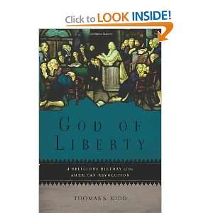  God of Liberty A Religious History of the American 
