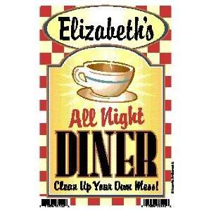  Elizabeths All Night Diner   Clean Up Your Own Mess 6 X 