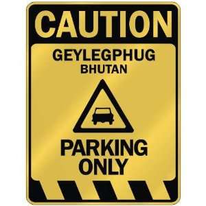   GEYLEGPHUG PARKING ONLY  PARKING SIGN BHUTAN