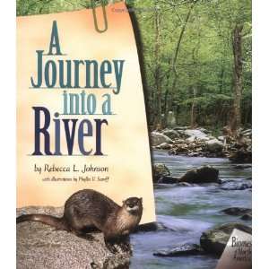  A Journey Into a River (Biomes of North America) [Library 