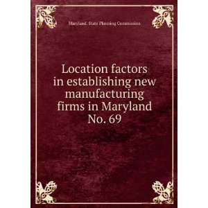  Location factors in establishing new manufacturing firms 