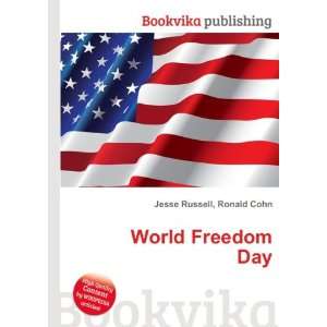  World Freedom Day Ronald Cohn Jesse Russell Books