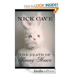 The Death of Bunny Munro Nick Cave  Kindle Store