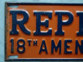 REPEAL 18TH AMENDMENT PRE PROHIBITION SIGN License Plate Topper 