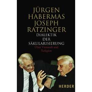   Habermas, Joseph (Benedikt XVI.) Ratzinger, Florian Schuller Bücher
