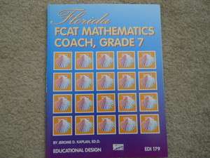 Florida FCAT Mathematics Coach, Grade 7 By Jerome D Kaplan, ED.D Brand 