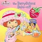 Strawberry Shortcake   Berrylicious Bake Off (2003)   U 0448431866 