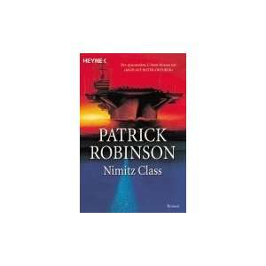 Nimitz Class  Patrick Robinson Bücher